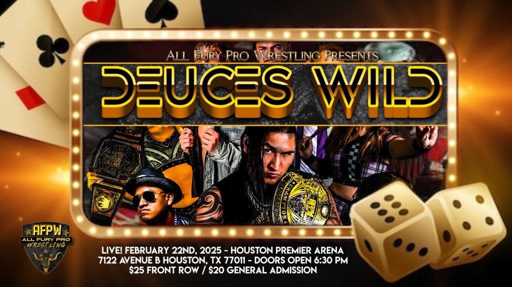 All Fury Pro Wrestling Presents DEUCES WILD: Year Two Kickoff Event — On Sale&nbsp;NOW!